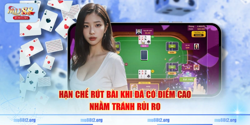 Hạn chế rút bài khi đã có điểm cao nhằm tránh rủi ro